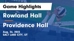 Rowland Hall vs Providence Hall  Game Highlights - Aug. 26, 2023