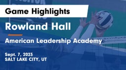 Rowland Hall vs American Leadership Academy  Game Highlights - Sept. 7, 2023