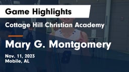 Cottage Hill Christian Academy vs Mary G. Montgomery  Game Highlights - Nov. 11, 2023