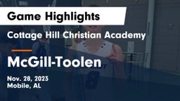 Cottage Hill Christian Academy vs McGill-Toolen  Game Highlights - Nov. 28, 2023