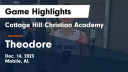 Cottage Hill Christian Academy vs Theodore  Game Highlights - Dec. 14, 2023