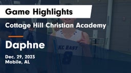 Cottage Hill Christian Academy vs Daphne  Game Highlights - Dec. 29, 2023