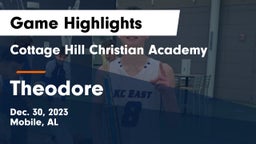 Cottage Hill Christian Academy vs Theodore  Game Highlights - Dec. 30, 2023