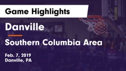 Danville  vs Southern Columbia Area  Game Highlights - Feb. 7, 2019