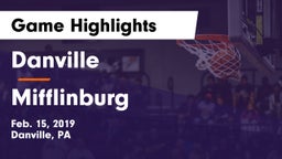 Danville  vs Mifflinburg  Game Highlights - Feb. 15, 2019