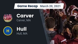 Recap: Carver  vs. Hull  2021