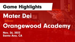 Mater Dei  vs Orangewood Academy Game Highlights - Nov. 26, 2022