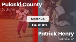 Matchup: Pulaski County vs. Patrick Henry  2016