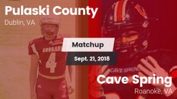 Matchup: Pulaski County vs. Cave Spring  2018