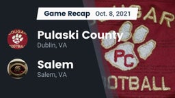 Recap: Pulaski County  vs. Salem  2021
