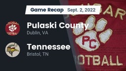 Recap: Pulaski County  vs. Tennessee  2022