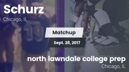 Matchup: Schurz vs. north lawndale college prep 2017