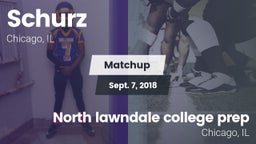 Matchup: Schurz vs. North lawndale college prep 2018