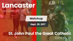 Matchup: Lancaster vs.  St. John Paul the Great Catholic  2017