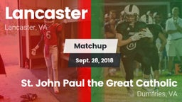 Matchup: Lancaster vs.  St. John Paul the Great Catholic  2018