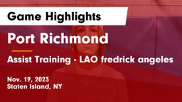 Port Richmond  vs Assist Training - LAO fredrick angeles Game Highlights - Nov. 19, 2023