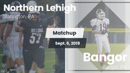 Matchup: Northern Lehigh vs. Bangor  2019