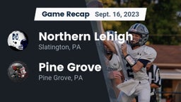 Recap: Northern Lehigh  vs. Pine Grove  2023