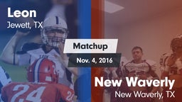 Matchup: Leon vs. New Waverly  2016