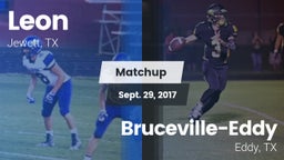 Matchup: Leon vs. Bruceville-Eddy  2017