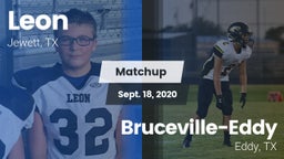 Matchup: Leon vs. Bruceville-Eddy  2020