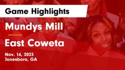 Mundys Mill  vs East Coweta  Game Highlights - Nov. 16, 2023