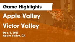 Apple Valley  vs Victor Valley  Game Highlights - Dec. 5, 2023