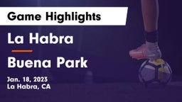 La Habra  vs Buena Park  Game Highlights - Jan. 18, 2023