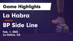 La Habra  vs BP Side Line Game Highlights - Feb. 1, 2023