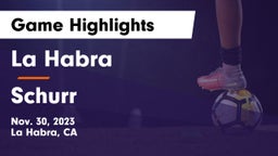 La Habra  vs Schurr  Game Highlights - Nov. 30, 2023