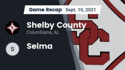Recap: Shelby County  vs. Selma  2021
