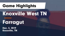 Knoxville West  TN vs Farragut  Game Highlights - Dec. 3, 2019