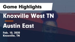 Knoxville West  TN vs Austin East Game Highlights - Feb. 10, 2020