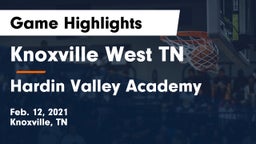 Knoxville West  TN vs Hardin Valley Academy Game Highlights - Feb. 12, 2021