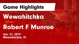 Wewahitchka  vs Robert F Munroe Game Highlights - Jan. 31, 2019