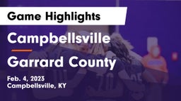 Campbellsville  vs Garrard County  Game Highlights - Feb. 4, 2023