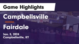 Campbellsville  vs Fairdale  Game Highlights - Jan. 5, 2024