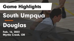 South Umpqua  vs Douglas  Game Highlights - Feb. 16, 2022