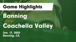 Banning  vs Coachella Valley  Game Highlights - Jan. 17, 2020