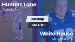Matchup: Hunters Lane vs. White House  2017