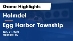 Holmdel  vs Egg Harbor Township  Game Highlights - Jan. 21, 2023