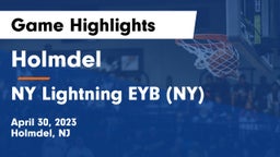 Holmdel  vs NY Lightning EYB (NY) Game Highlights - April 30, 2023