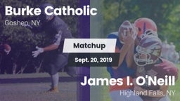 Matchup: Burke Catholic vs. James I. O'Neill  2019