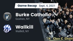 Recap: Burke Catholic  vs. Wallkill  2021