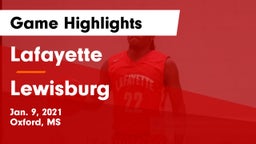 Lafayette  vs Lewisburg  Game Highlights - Jan. 9, 2021