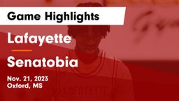Lafayette  vs Senatobia Game Highlights - Nov. 21, 2023