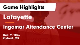 Lafayette  vs Ingomar Attendance Center Game Highlights - Dec. 2, 2023