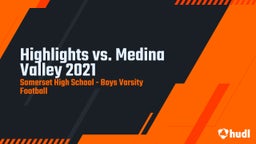 Highlight of Highlights vs. Medina Valley 2021