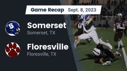 Recap: Somerset  vs. Floresville  2023