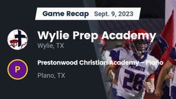 Recap: Wylie Prep Academy  vs. Prestonwood Christian Academy - Plano 2023